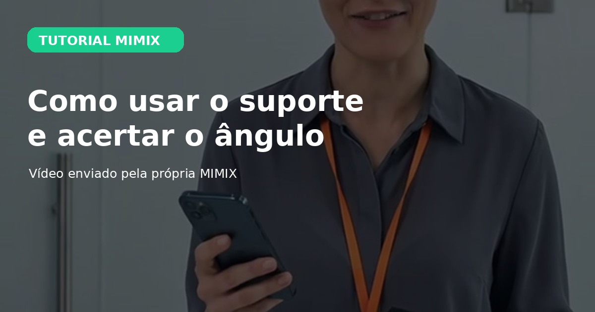 Tutorial MIMIX sobre suporte de cabeça e ângulo da câmera